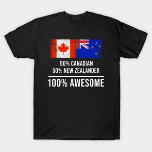 50% Canadian 50% New Zealander 100% Awesome - Gift for New Zealander Heritage From New Zealand T-Shirt